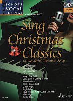Sing Christmas Classics + CD / 14 krásných vánočních písní pro zpěv a klavír