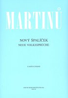 MARTINU - NOVÝ ŠPALÍČEK - Cycle of Songs on Moravian folk poetry / vocal + piano