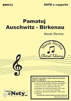 Pamatuj Auschwitz-Birkenau / SATB a cappella