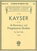 KAYSER: 36 Elementary and Progressive Studies for the Viola, op.20 / viola