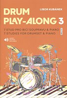 Kubánek: Drum Play-Along 3 + Audio Online / sedm etud pro bicí soupravu a klavír