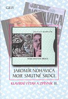 Jaromír Nohavica - Moje smutné srdce (16 piosenek)     piano/vocal/chord