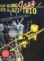 Play-Along JAZZ with a Jazz Trio + CD / trombone