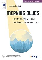 Morning Blues + Audio Online / three clarinets and piano (+ parts for guitar, bass and drums online)