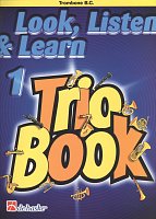 LOOK, LISTEN & LEARN 1 - TRIO BOOK trombone