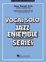 How Sweet It Is (To Be Loved By You) - Vocal Solo with Jazz Ensemble / score + parts