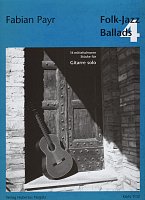 Folk-Jazz Ballads 4 / 14 pieces for guitar solo