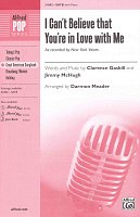 I Can't Believe That You're in Love with Me / SATB* + piano/chords