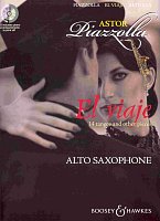 Astor Piazzolla: El viaje + CD / alto saxophone + piano