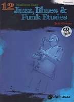 12 Medium-Easy Jazz, Blues & Funk Etudes + CD / C nástroje (příčná flétna, housle, kytara, vibrafon, marimba)