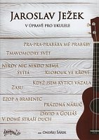 Jaroslav Ježek pro ukulele / melodie, akordy, tabulatura