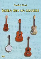 Škola hry na ukulele - Ondřej Šárek + CD / ukulele + tabulatura