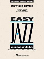 ISN'T SHE LOVELY - Easy Jazz Ensemble / score and parts