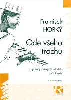 Ode všeho trochu - František Horký - jazz piano