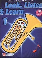 LOOK, LISTEN & LEARN 1 + CD / škola hry na Baritone / Euphonium T.C. (houslový klíč)