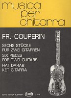 Musica per chitarra: COUPERIN - Six Pieces for Two Guitars / šest skladeb pro dvě kytary