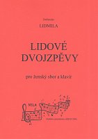 LIDOVÉ DVOJZPĚVY - dla chóru żeńskiego z fortepianem