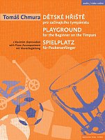 Chmura, Tomas: PLAYGROUND + Audio Online / five pieces for the beginner on the timpani + piano