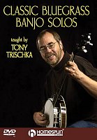 Classic Bluegrass Banjo Solos (taught by Tony Trischka) - DVD / naučíte se 11 skvělých sól na banjo