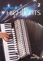 Akkordeon Highlights 2 / 10 famous melodies for one or two accordions