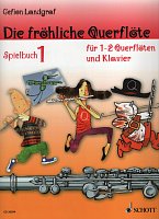 Die fröhliche Querflöte  - Spielbuch 1 / snadné přednesové skladby pro 1-2 příčné flétny a klavír