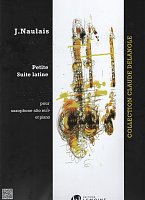 Naulais: Petite Suite Latine / alto sax + piano