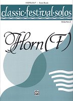 CLASSIC FESTIVAL SOLOS 2 / waltornia (horn in F)