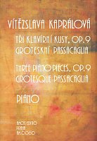 Vítězslava Kaprálová - Three piano pieces, Op. 9 + Grotesque Passacaglia
