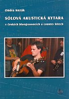 Solo acoustic guitar in Czech bluegrass and country hits + DVD